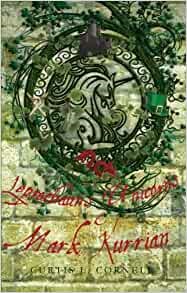 Leprechauns, Unicorns, and Mark Kurrian Book Cover