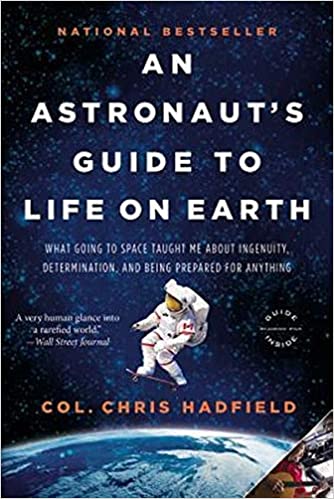 an astronaut's guide to life on earth