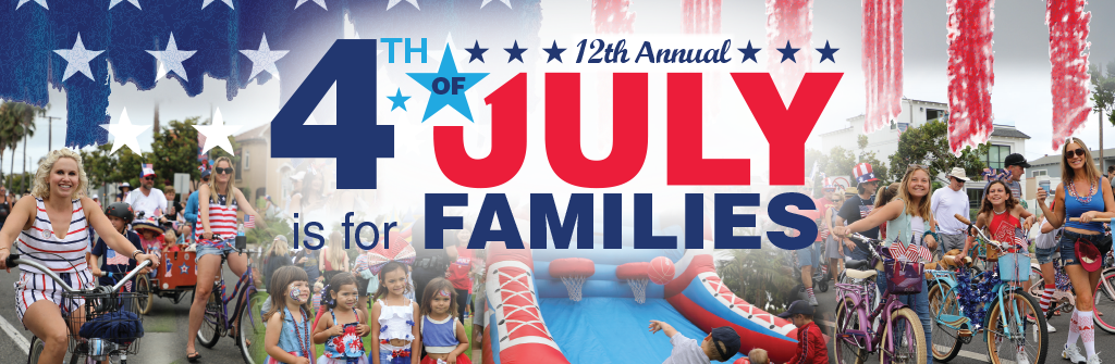 1th Annual: 4th of July is for Families