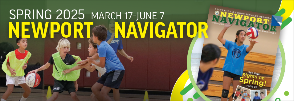 SPRING 2025 NEWPORT NAVIGATOR