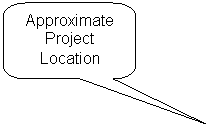 Rounded Rectangular Callout: Approximate Project Location

